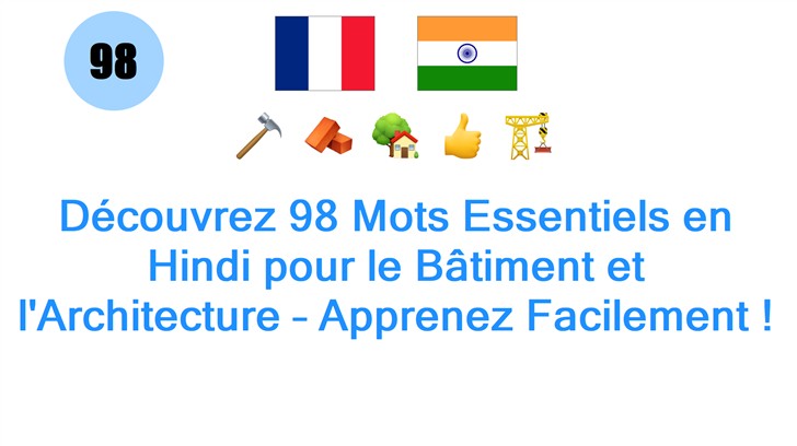 Découvrez 98 Mots Essentiels en Hindi pour le Bâtiment et lArchitecture – Apprenez Facilement !